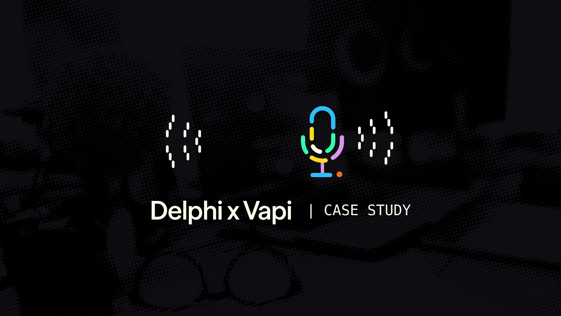 Delphi saved 10 months of engineering work with Vapi