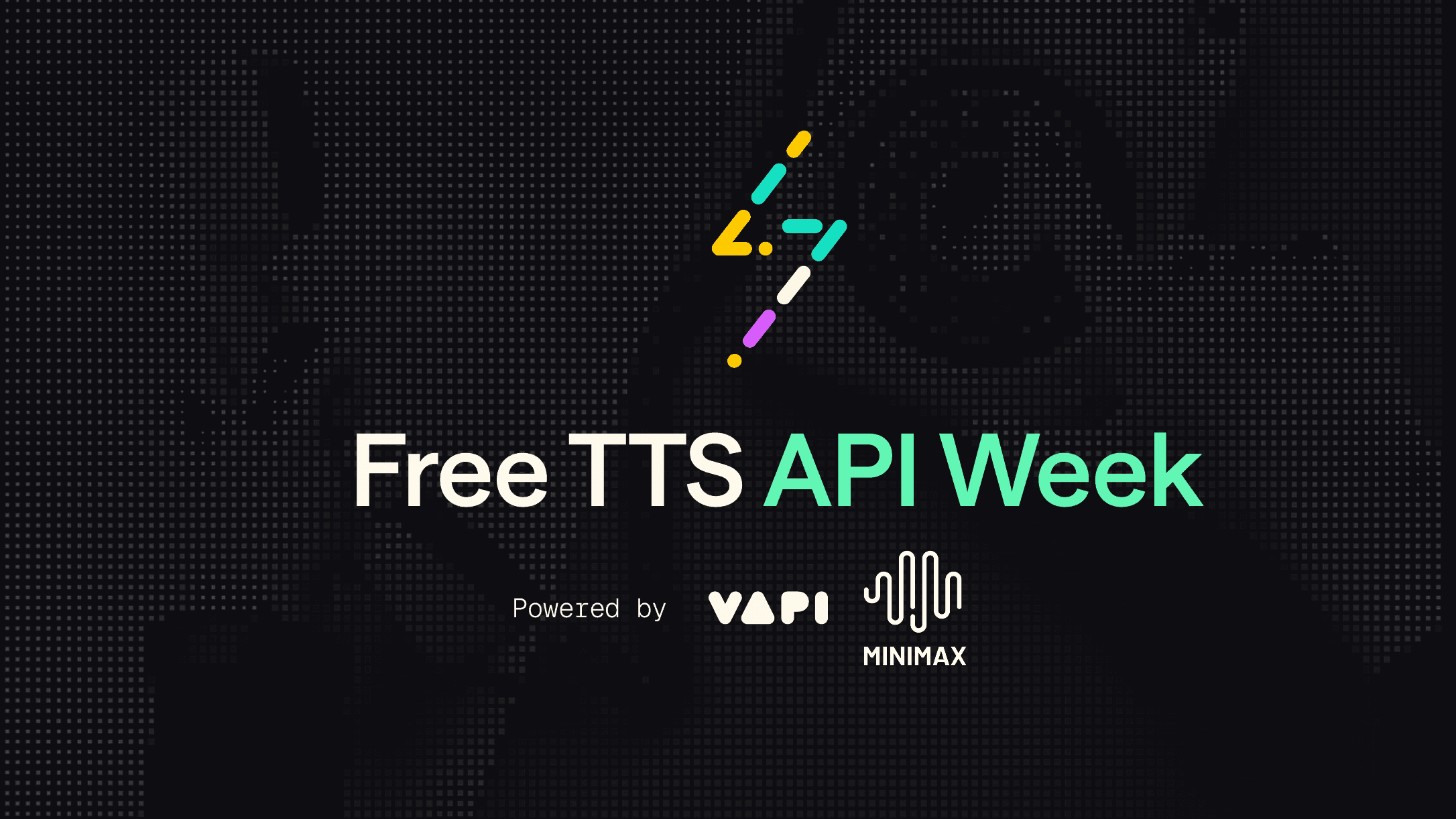 Build with Free, Unlimited MiniMax TTS All Week on Vapi