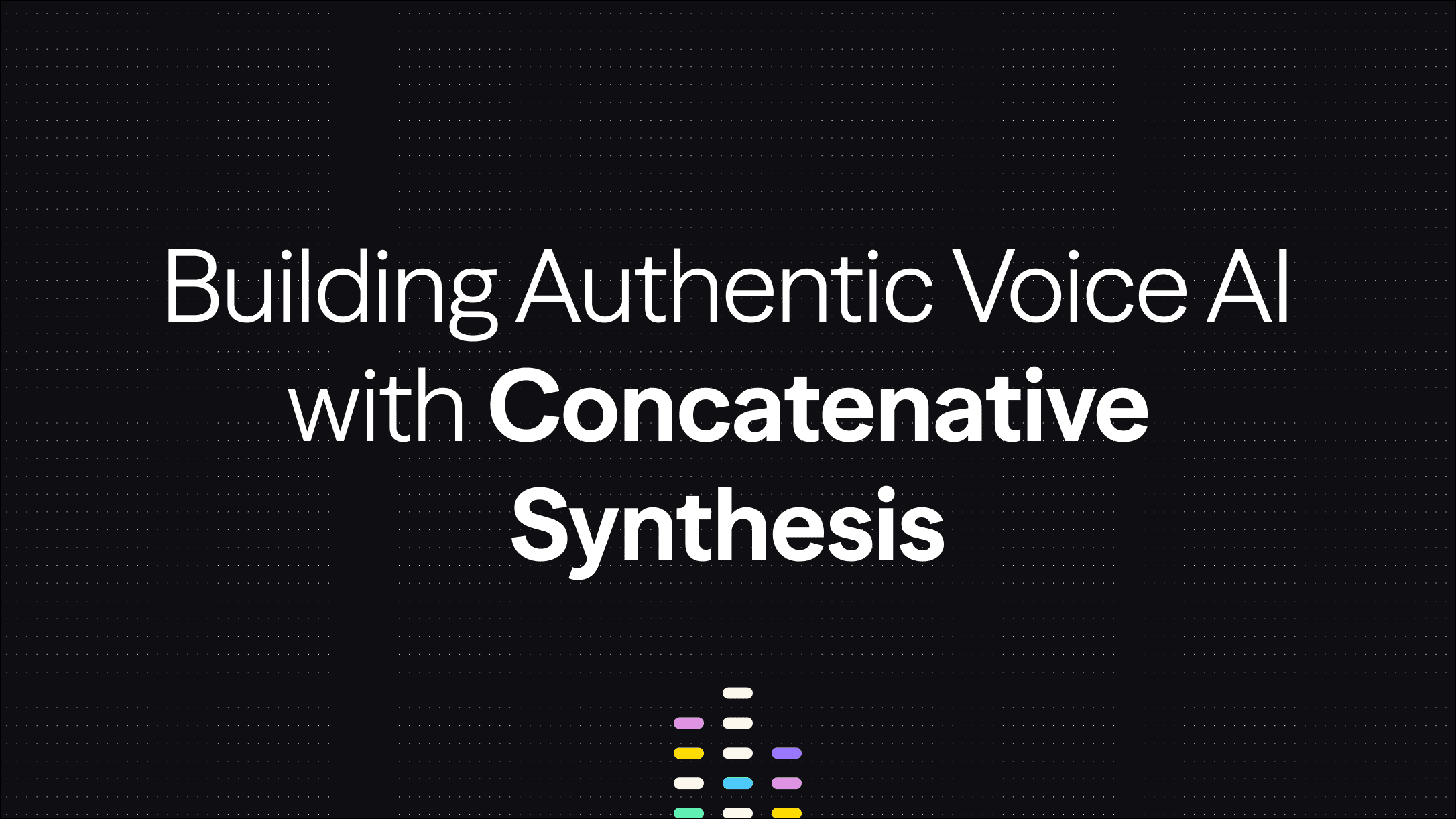 How to Create Natural Audio Using Concatenative Synthesis