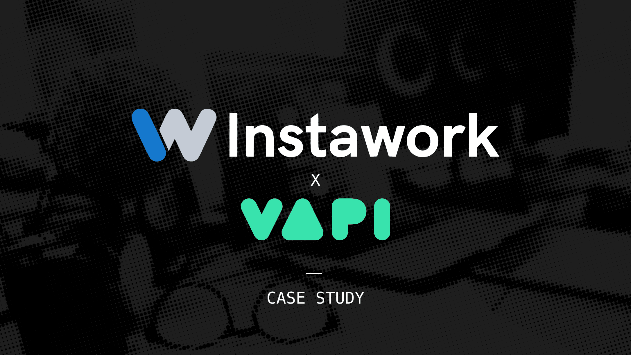 Instawork runs 1M+ minutes of voice screening per month on Vapi