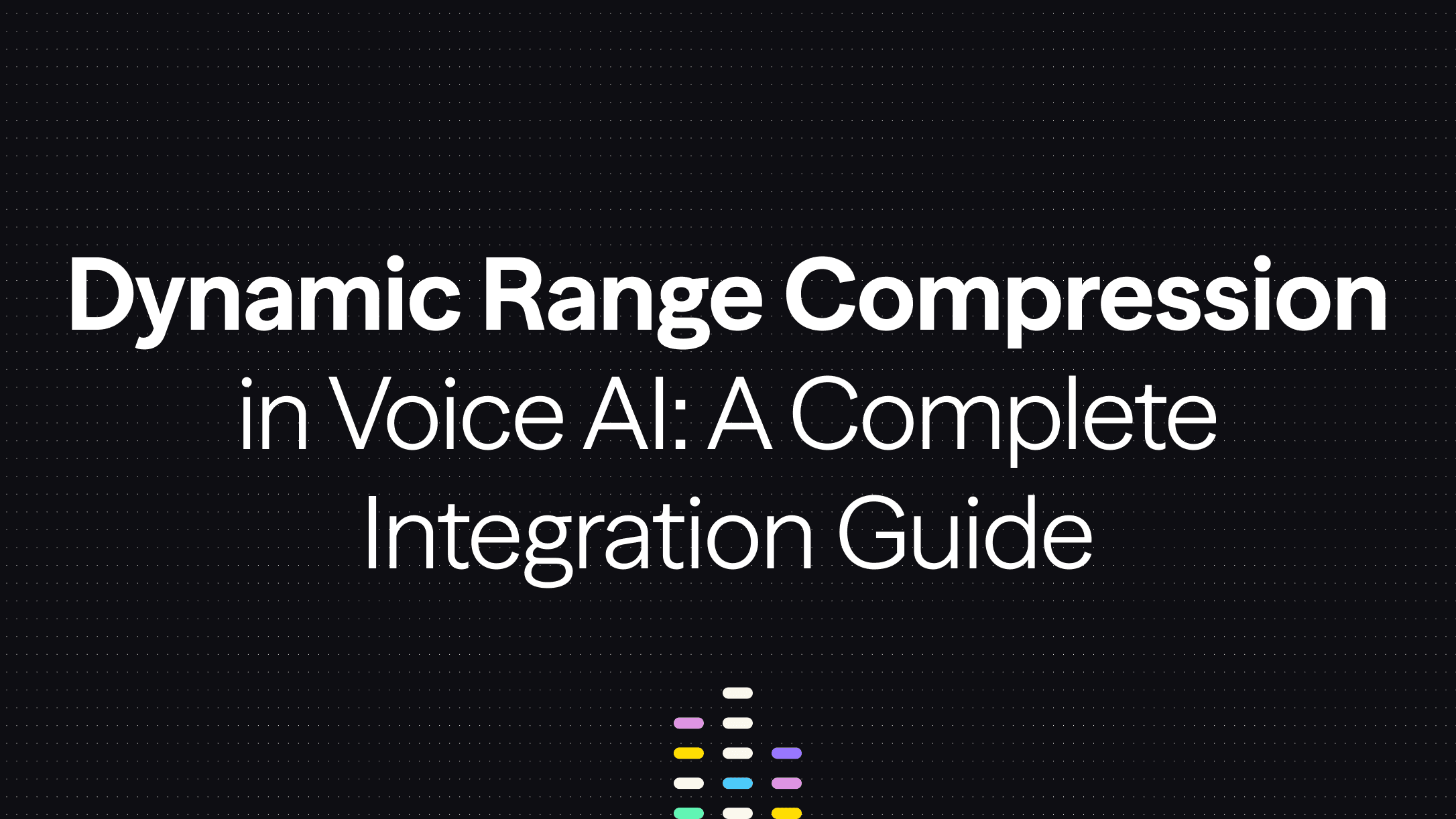 Understanding Dynamic Range Compression in Voice AI