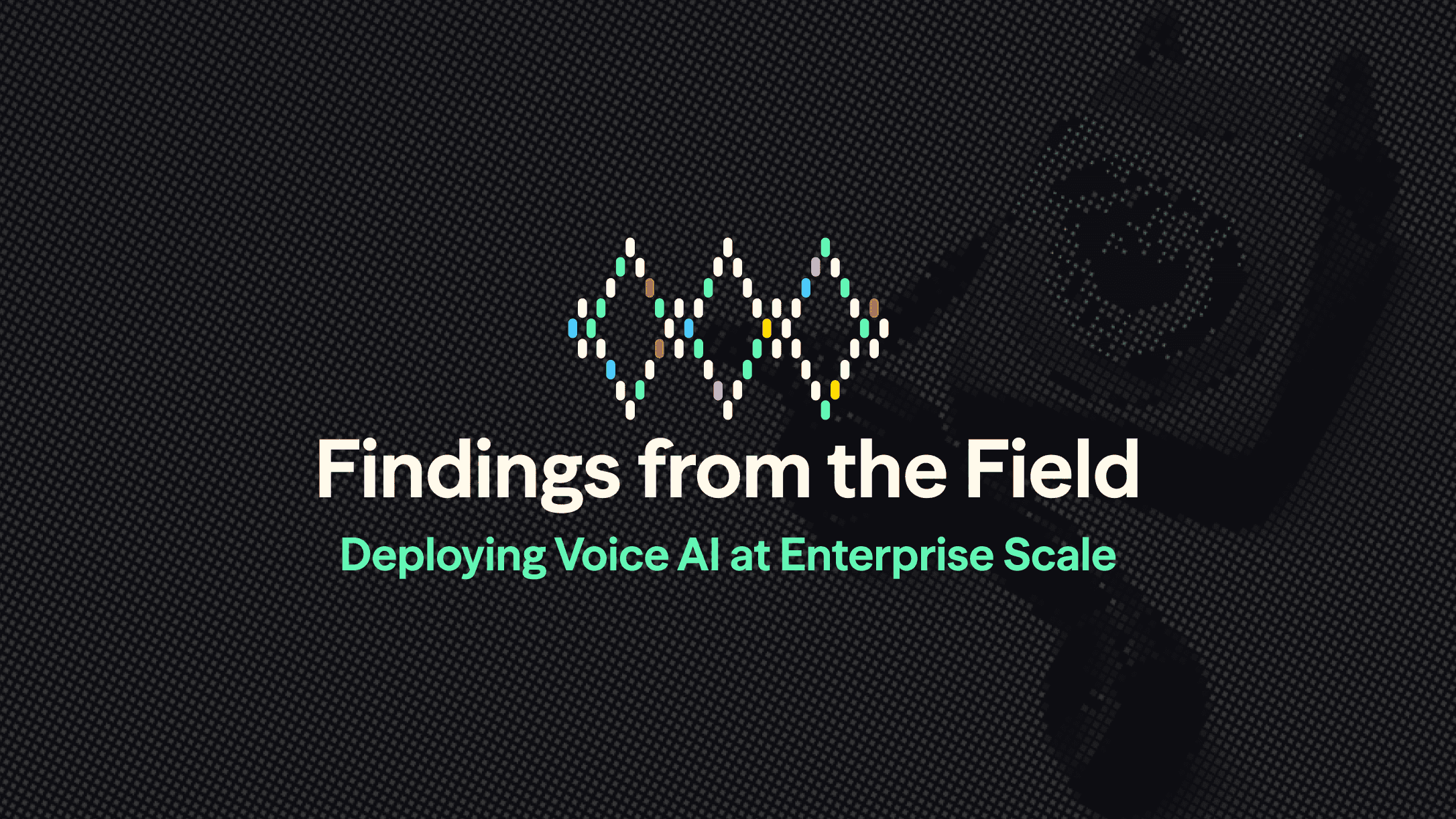 Findings from the Field: Deploying Voice AI at Enterprise Scale