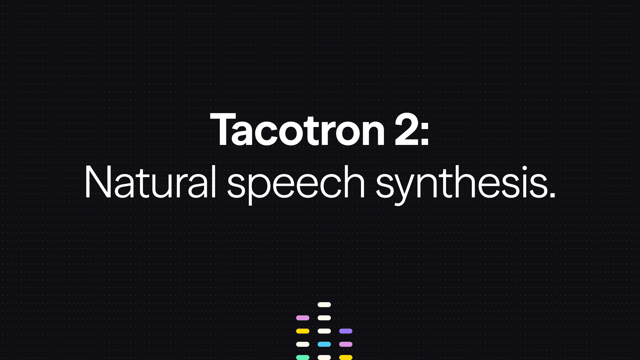 Tacotron 2 for Developers